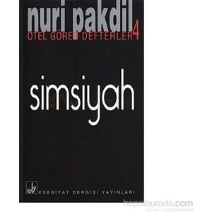 Otel Gören Defterler 4: Simsiyah-Nuri Pakdil