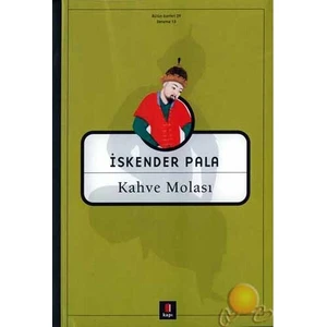 Kahve Molası - İskender Pala