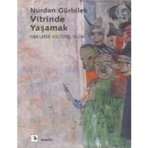 Vitrinde Yaşamak - Nurdan Gürbilek