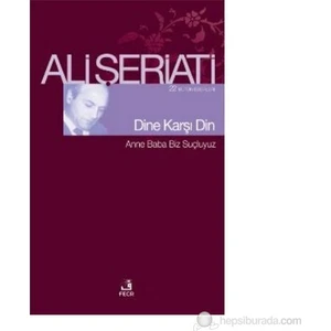 Dine Karşı Din - Ali Şeriati