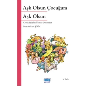 Aşk Olsun Çocuğum Aşk Olsun-Mustafa Ruhi Şirin