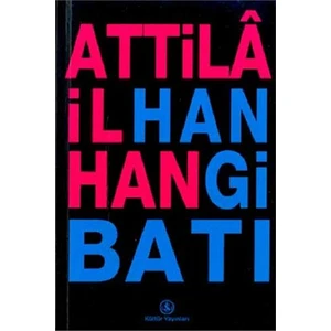 Hangi Batı - Attila İlhan