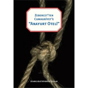 Zebercet’Ten Cumhuriyete: Anayurt Oteli