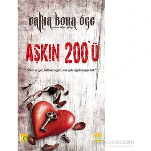 Aşkın 200'Ü-Talha Bora Öge