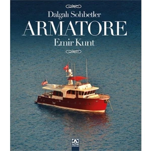 Dalgalı Sohbetler: Armator - Emir Kunt