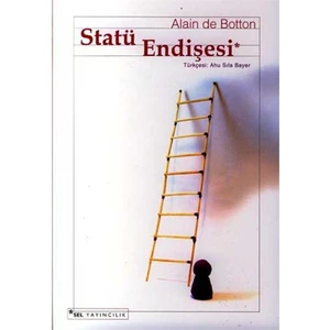 Statü Endişesi - Alain de Botton