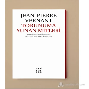 Torunuma Yunan Mitleri - Evren, Tanrılar, İnsanlar-Jean-Pierre Vernant