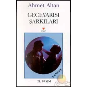 Geceyarisi Sarkilari - Ahmet Altan