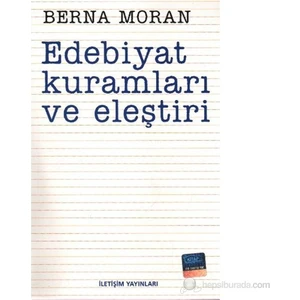 Edebiyat Kuramları ve Eleştiri - Berna Moran