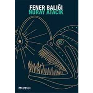 Fener Balığı - Nuray Atacık