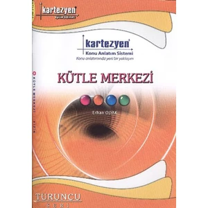 Kartezyen Fizik-04 Kütle Merkezi Konu Anlatım Fasikülü (Turuncu Seri)