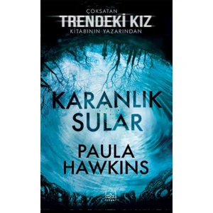 Karanlık Sular - Paula Hawkins