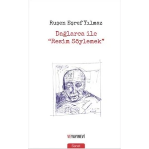 Dağlarca ile Resim Söylemek