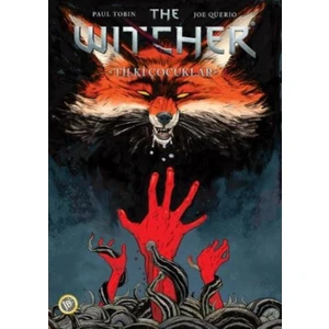 The Witcher Tilki Çocuklar - Paul Tobin