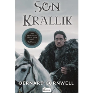 Son Krallık - Bernard Cornwell