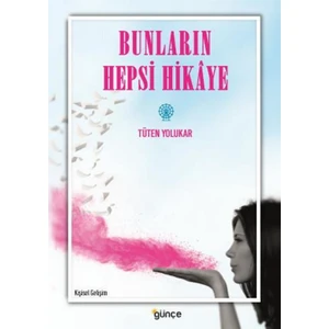 Bunların Hepsi Hikaye