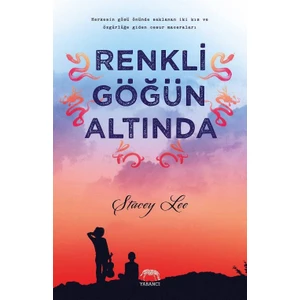 Renkli Göğün Altında - Stacey Lee