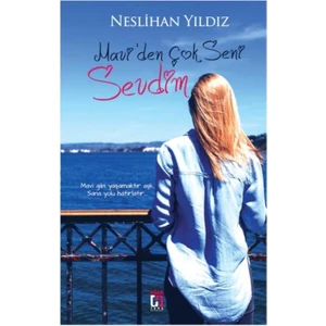 Mavi’den Çok Seni Sevdim