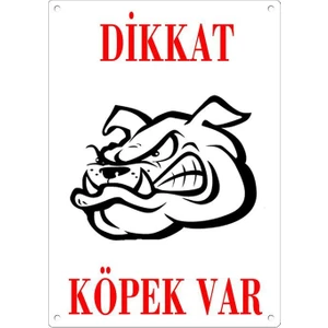 Dikkat Köpek Var Uyari Levhasi (Bulldog Kafali)