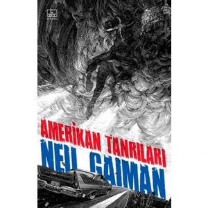 Amerikan Tanrıları  - Neil Gaiman