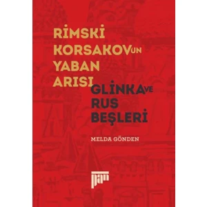 Rimski-Korsakov’un Yaban Arısı-Glinka Ve Rus Beşleri