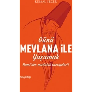 Günü Mevlana İle Yaşamak
