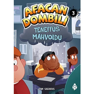Afacan Dombili 3:
Teneffüs Mahvoldu