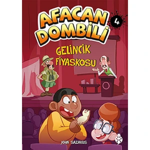 Afacan Dombili 4:Gelincik Fiyaskosu - John Sazaklis