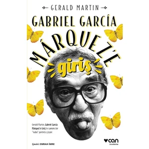 Gabrıel Garcıa Marquez’e Giriş - Gerald Martin