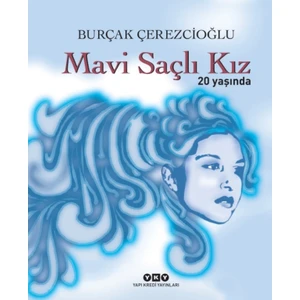 Mavi Saçlı Kız 20 Yaşında