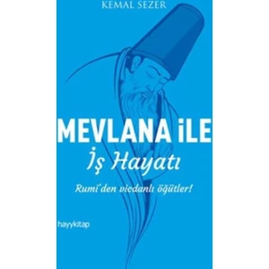Mevlana İle İş Hayatı