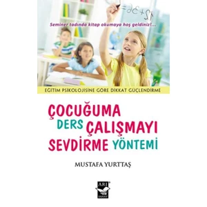Çocuğuma Ders Çalışmayı Sevdirme Yöntemi