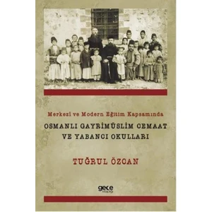 Osmanlı Gayrimüslim Cemaat Ve Yabancı Okulları