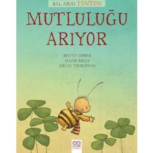 Bal Arısı Tonton Mutluluğu Arıyor