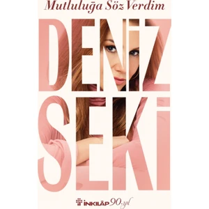Mutluluğa Söz Verdim - Deniz Seki