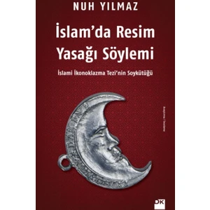 İslam’da Resim Yasağı Söylemi