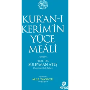 "Kur’an-ı Kerim’in 
Yüce Meali
"