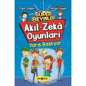 Yarış Başlıyor :Akıl Ve Zeka Oyunları 1 - Ekrem Saygın