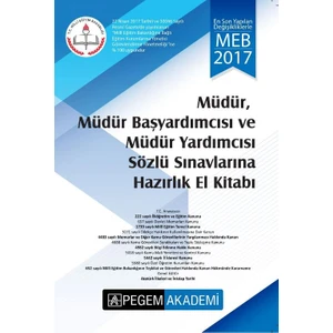 Pegem Akademi Yayıncılık 2017 Müdür, Müdür Başyardımcısı ve Müdür Yardımcısı Sözlü Sınavlarına Hazırlık El Kitabı