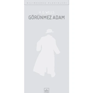 Görünmez Adam - H. G. Wells