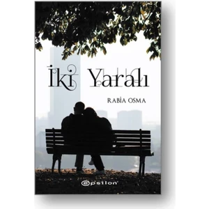 İki Yaralı - Rabia Osma