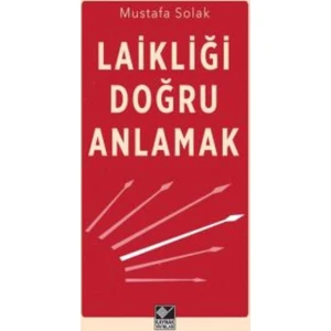 Laikliği Doğru Anlamak