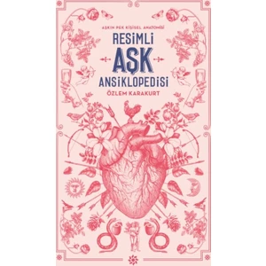 Resimli Aşk Ansiklopedisi - Özlem Karakurt