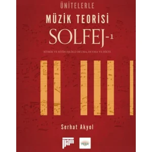 Ünitelerle Müzik Teorisi Solfej-1