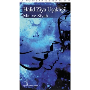 Mai Ve Siyah - Halid Ziya Uşaklıgil