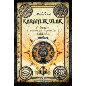 Karanlık Ulak : Ölümsüz Nıcholas Flamel'İn Sırları 4. Kitap - Michael Scott
