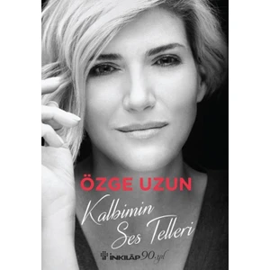 Kalbimin Ses Telleri - Özge Uzun