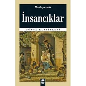 Dünya Klasikleri : İnsancıklar - Dostoyevski