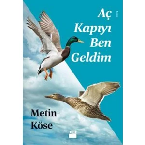 Aç Kapıyı Ben Geldim - Metin Köse