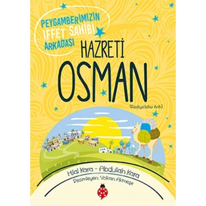 Hazreti Osman - Peygamberimizin İffet Sahibi Arkadaşı